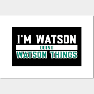 I'm Watson Doing Watson Things Posters and Art